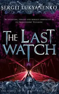 The Last Watch - Sergei Lukyanenko - kniha z kategorie Fantasy