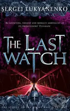 The Last Watch - Sergei Lukyanenko - kniha z kategorie Fantasy