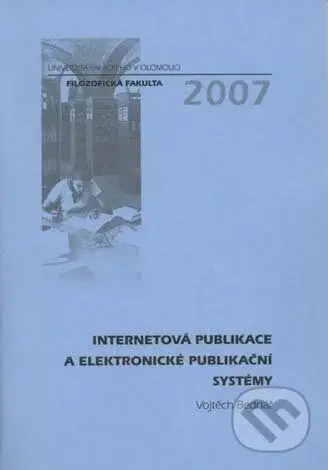 Internetová publikace a elektronické publikační systémy - kniha z kategorie Vysoké školy