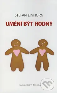Umění být hodný - Stefan Einhorn