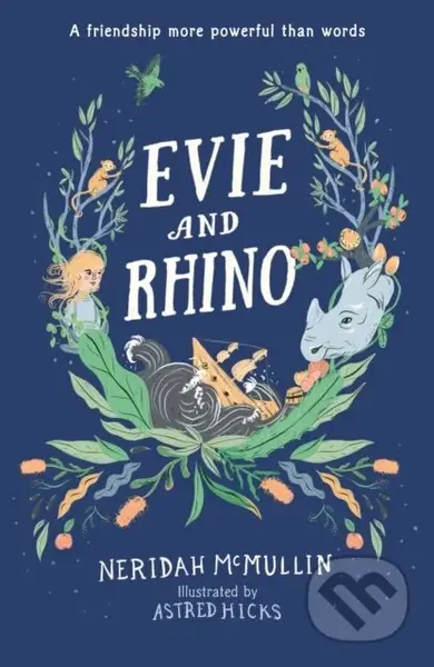Evie and Rhino - Neridah McMullin, Astred Hicks (ilustrátor) - kniha z kategorie Beletrie pro děti