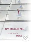 Děti solných polí - Cchaj Su-fen - kniha z kategorie Společenská beletrie