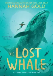 The Lost Whale - Hannah Gold, Levi Pinfold (Ilustrátor) - kniha z kategorie Beletrie pro děti