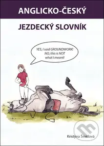Anglicko-český jezdecký slovník - Kristýna Šmídová
