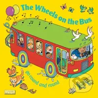 The Wheels on the Bus (go Round and Round) - Annie Kubler, Annie Kubler (ilustrátor) - kniha z kategorie Pohádky