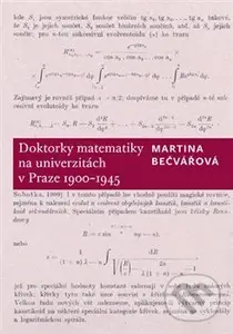 Doktorky matematiky na univerzitách v Praze 1900-1945 - kniha z kategorie Beletrie