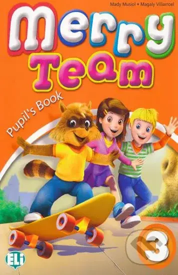 Merry Team - 3: Student´s Book - Mady Musiol - kniha z kategorie 1. stupeň