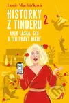 Historky z Tinderu 2 aneb Láska, sex a ten pravý nikde - kniha z kategorie Romantická