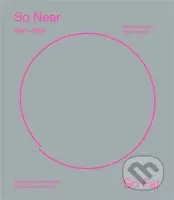 So Near, So Far. Czech art 1947-1960 in international socio-cultural contexts