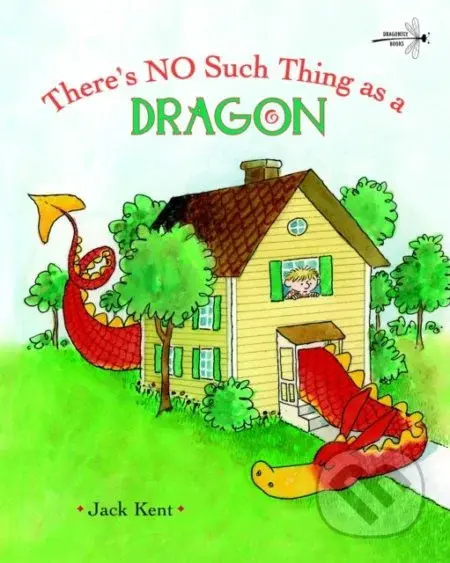 There's No Such Thing As A Dragon - Jack Kent - kniha z kategorie Pohádky