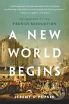 A New World Begins (The History of the French Revolution) - kniha z kategorie Historie