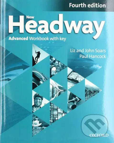 New Headway - Advanced - Workbook with Key (Fourth Edition) - Liz Soars, John Soars, Paul Hancock