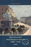 Bratislavský okrášľovací spolok 1868 - 1918 - Martin Győrik - kniha z kategorie Historie