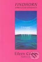 Findhorn (Spirituální komunita) - Eileen Caddy - kniha z kategorie Spiritualita