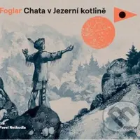 Chata v Jezerní kotlině - Jaroslav Foglar - audiokniha z kategorie Pro děti