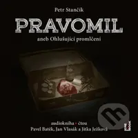 Pravomil aneb Ohlušující promlčení - Petr Stančík - audiokniha z kategorie Společenská beletrie