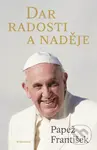 Dar radosti a naděje - Papež František - kniha z kategorie Náboženská literatura