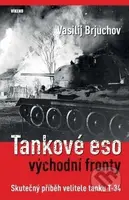 Tankové eso východní fronty (Skutečný příběh velitele tanku T-34) - kniha z kategorie Historie