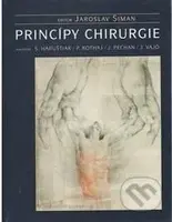Princípy chirurgie (1. diel) - Jaroslav Siman, kolektív autorov - kniha z kategorie Všeobecná chirurgie
