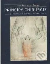 Princípy chirurgie (1. diel) - Jaroslav Siman, kolektív autorov - kniha z kategorie Všeobecná chirurgie