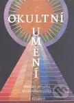 Okultní umění (Vizuální příručka moderního mystika) - kniha z kategorie Ezoterika