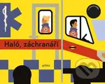 Haló, záchranáři - Eva Mrázková, Jan Šrámek (ilustrátor) - kniha z kategorie Beletrie pro děti