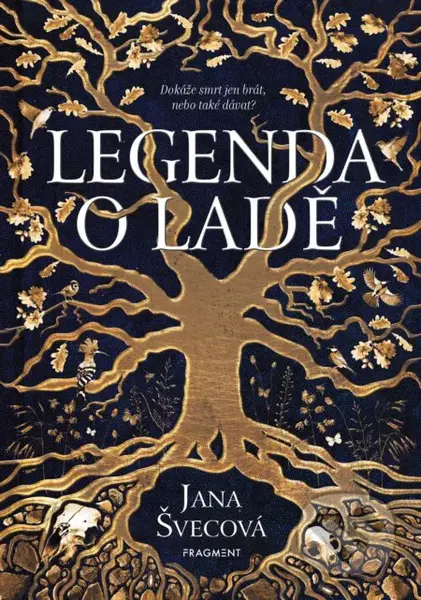 Legenda o Ladě (Dokáže smrt jen brát, nebo také dávat?) - kniha z kategorie Sci-fi, fantasy a komiksy