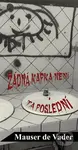 Žádná kapka není ta poslední - Mauser de Vader