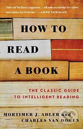 How to Read a Book (The Classic Guide to Intelligent Reading) - kniha z kategorie Odborné a naučné