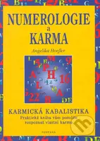Numerologie a karma (Praktická kniha vám pomůže rozpoznat vlastní karmu) - kniha z kategorie Numerologie