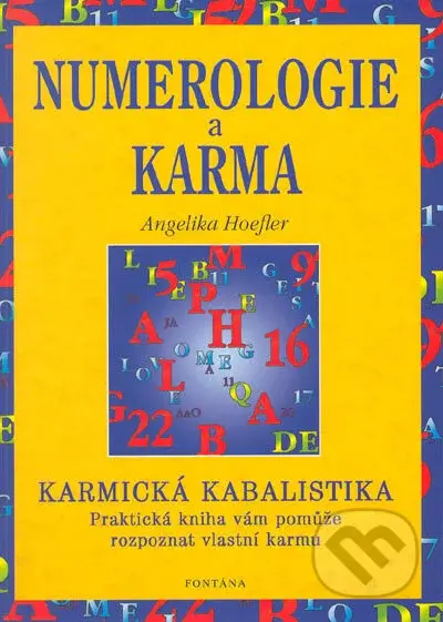 Numerologie a karma (Praktická kniha vám pomůže rozpoznat vlastní karmu) - kniha z kategorie Numerologie