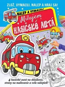 Milujem hasičské autá - nalep a vymaľuj (Zlož, vymaľuj, nalep a hraj sa!) - kniha z kategorie Omalovánky
