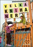 Velká kniha her - Martin Gato - kniha z kategorie Omalovánky, vystřihovánky, papír
