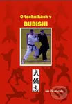 O technikách v BUBISHI - Ján Pivovarník - kniha z kategorie Bojová umění