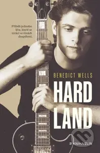 Hard Land (Příběh jednoho léta, které se ztrácí ve vlnách dospělosti)