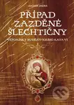 Případ zazděné šlechtičny (Vzpomínky budějovického kata) - kniha z kategorie Beletrie