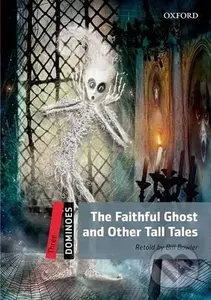 Dominoes 3: The Faithful Ghost and Other Tall Tales (2nd) - kniha z kategorie Jazykové učebnice a slovníky