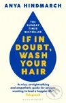 If In Doubt, Wash Your Hair - Anya Hindmarch - kniha z kategorie Motivace a seberozvoj