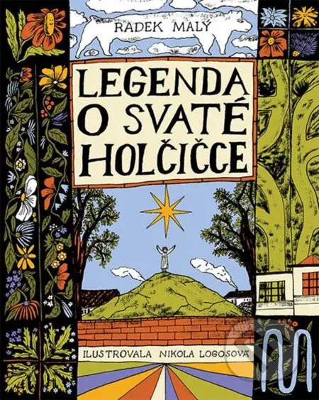 O svaté holčičce - Radek Malý, Nikola Logosová (ilustrácie) - kniha z kategorie Mýty, pověsti a legendy