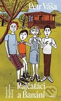 Rajčaťáci a Banáni - Magdalena Rutová (ilustrátor), Petr Váša - kniha z kategorie Beletrie pro děti