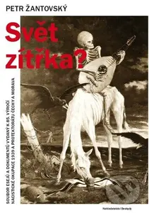Svět zítřka? - Petr Žantovský - kniha z kategorie 20. století