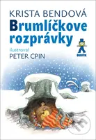 Brumlíčkove rozprávky - Krista Bendová, Peter Cpin (ilustrátor) - kniha z kategorie Pro děti