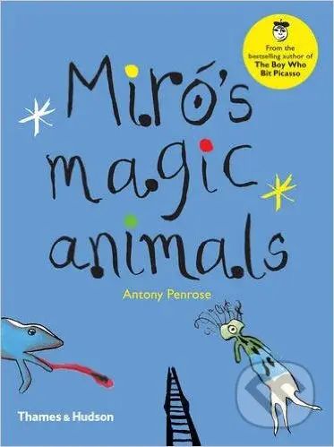 Miró's Magic Animals - Antony Penrose - kniha z kategorie Pohádky
