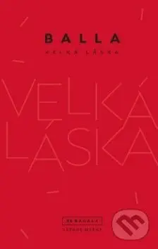 Velká láska - Balla - kniha z kategorie Romantika