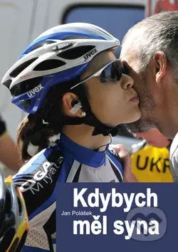 Kdybych měl syna - Jan Polášek - kniha z kategorie Individuální sporty