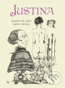 Justina - Markýz de Sade, Guido Crepax (ilustrátor) - kniha z kategorie Komiksy
