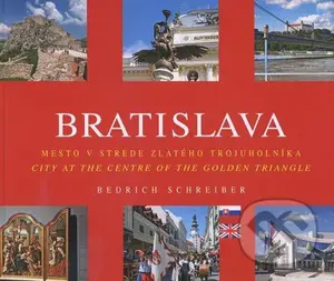 Bratislava (Mesto v strede zlatého trojuholníka / City at the centre of the golden triangle) - kniha z kategorie Mapy a cestování