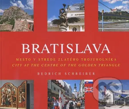 Bratislava (Mesto v strede zlatého trojuholníka / City at the centre of the golden triangle) - kniha z kategorie Mapy a cestování