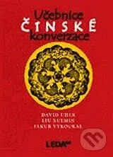Učebnice čínské konverzace - David Uher, Liu Xuemin, Jakub Vykoukal - kniha z kategorie Jazykové učebnice a slovníky