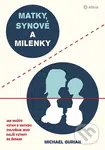 Matky, synové a milenky (Jak vztah s matkou ovlivňuje všechny další vztahy se ženami) - kniha z kategorie Psychologie
